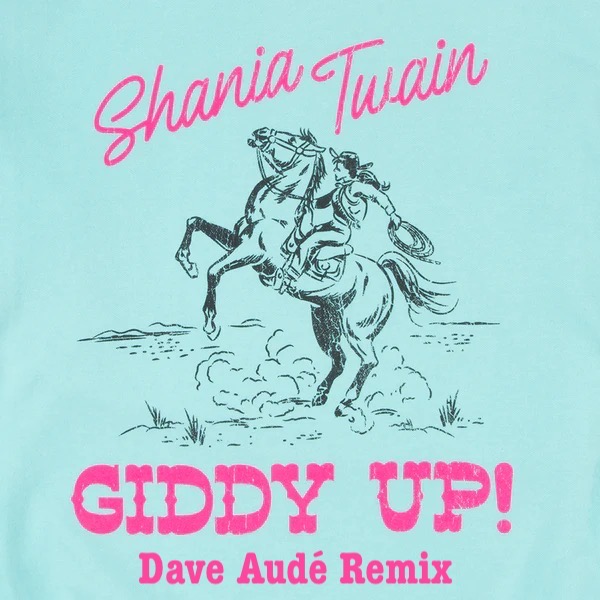 Shania Twain >> single "Waking Up Dreaming"  - Página 2 ShaniaTwain_GiddyUp_DaveAudeEdit-mp3-image
